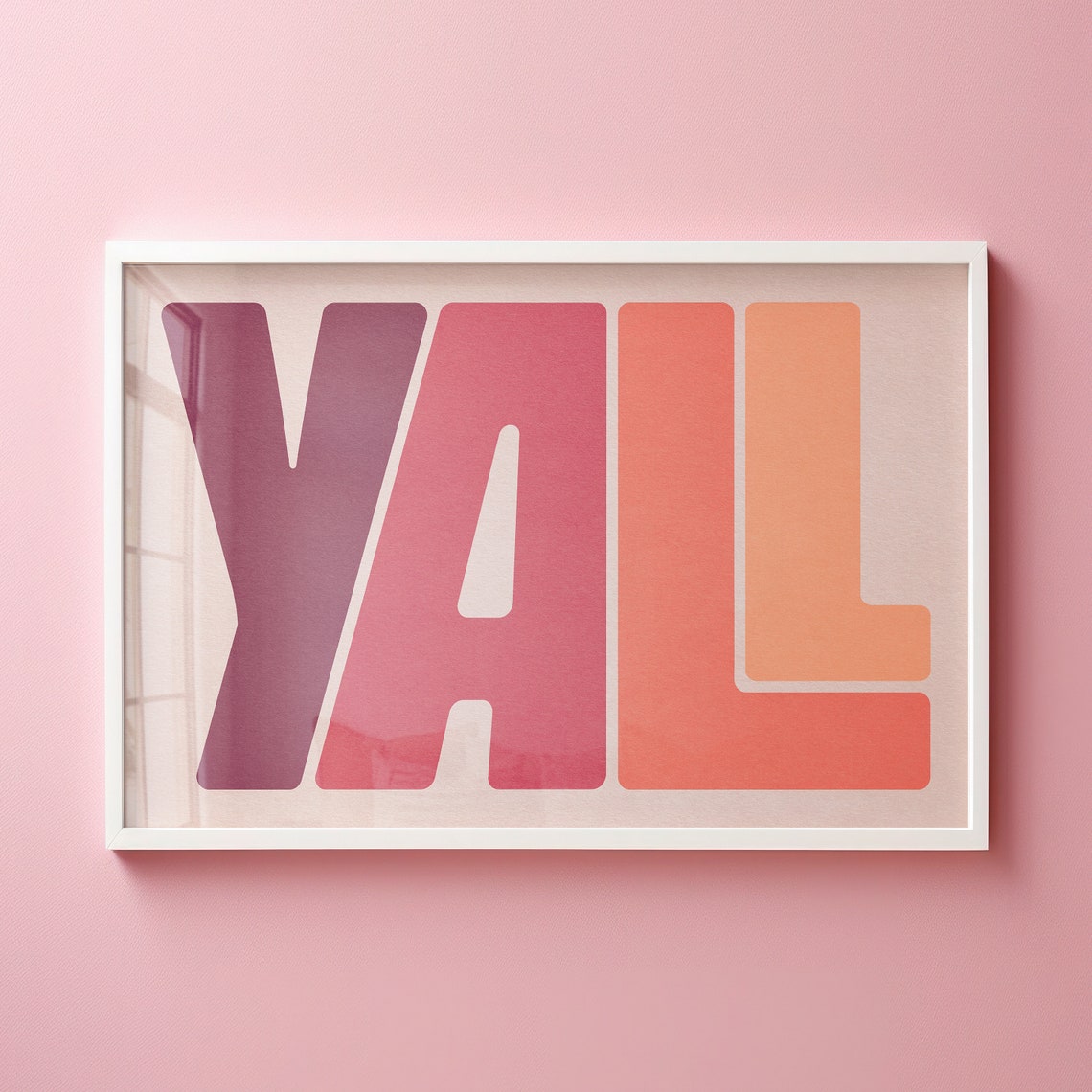 Yall Pink Orange Ombre Gradient Bold Block Letters Modern Wall Poster