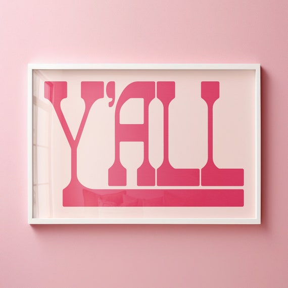 Instant Yall Typography Print Hot Pink Western Wall Art Southern Farmhouse Decor Pink Yall Means All Poster Print