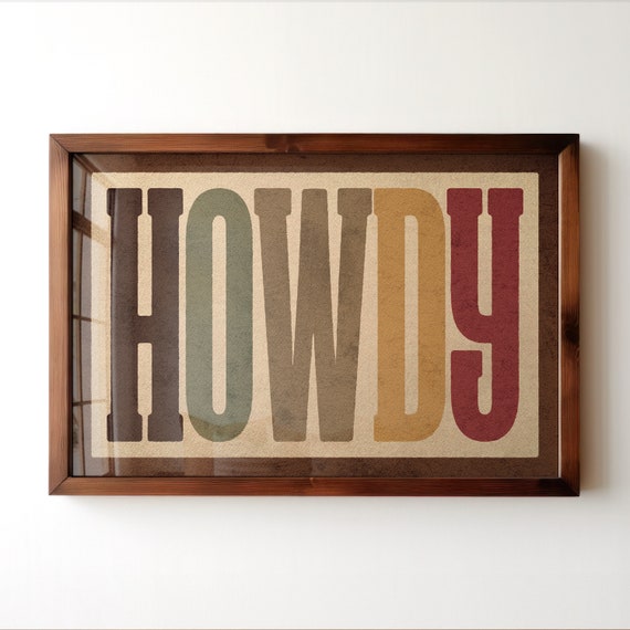 Instant Howdy Typography Print Gift For Home Rustic Wall Art Housewarming Gift Farmhouse Decor Colorful Western Poster