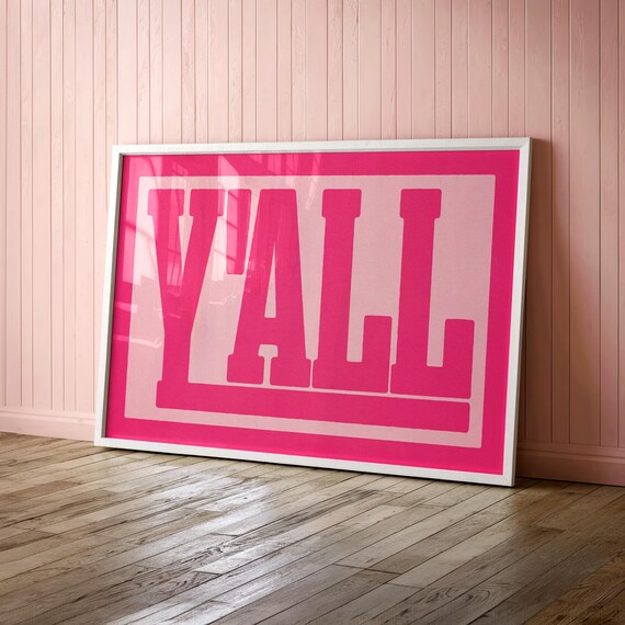Y'All Hot Pink Block Typography Poster Eclectic Girls Room Decor