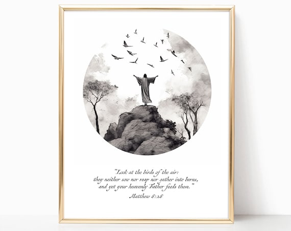 Look At The Birds Matthew 6:26 Scripture Quote Wall Art for Faithful Homes