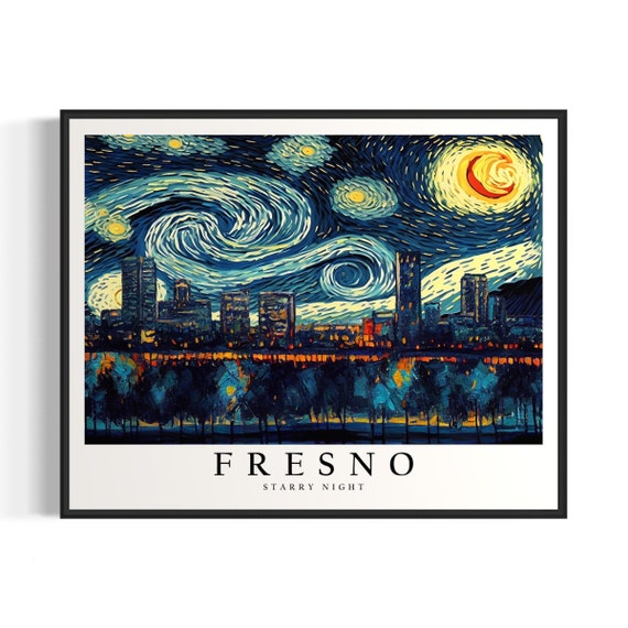 Fresno Starry Night Art Print Van Gogh Fresno Poster Wall Art Original Fresno Painting Decor