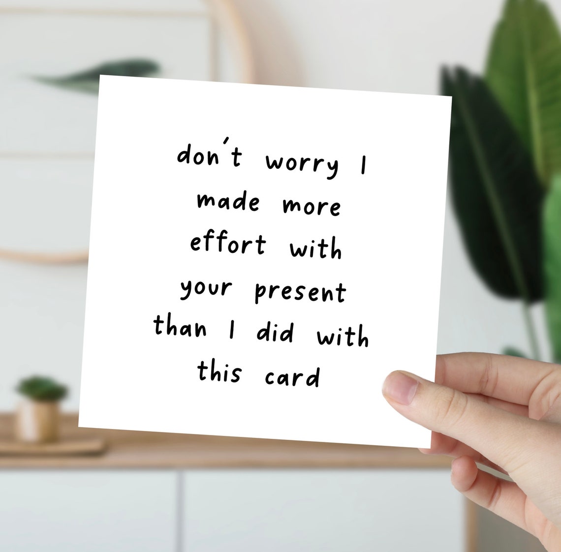 Sarcastic More Effort With Present Funny Birthday Card Poster