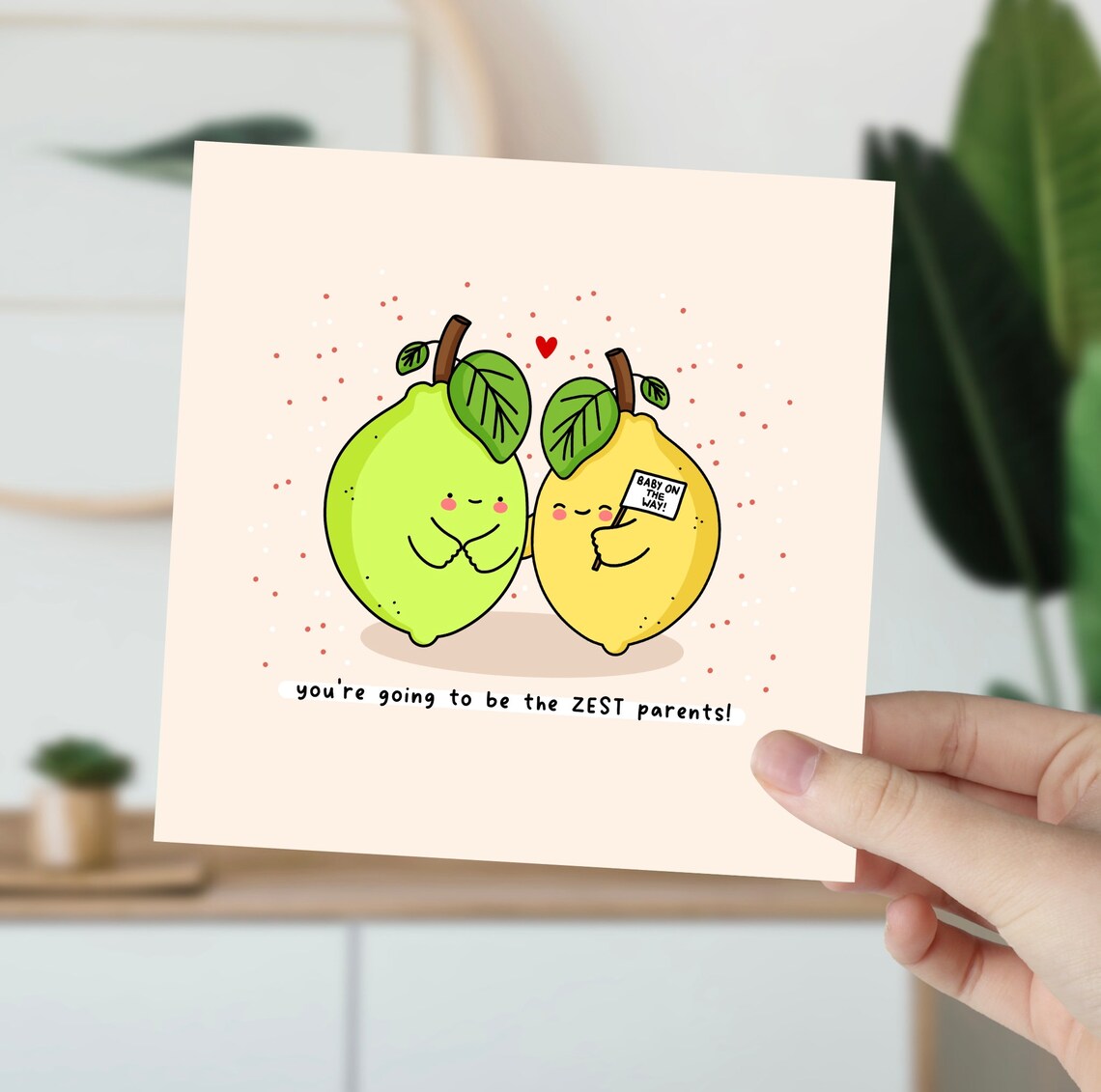 Youre Going To Be The ZEST Parents New Baby Illustrated Card Print - Image 6