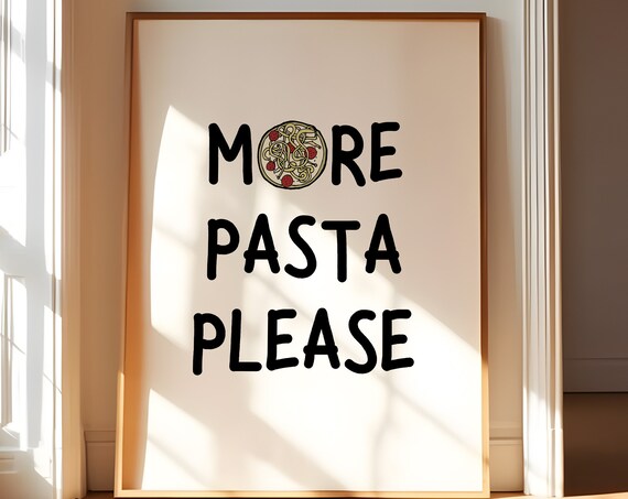 Pasta Poster Art Print More Pasta Please Aesthetic Kitchen Decor Kitchen Wall Art Cute Cooking Art Print Minimalist Print Chef Kitchen Art