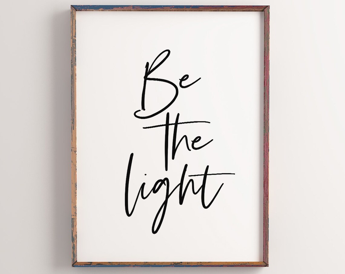 Be The Light Motivational Quote Art Print - Image 2