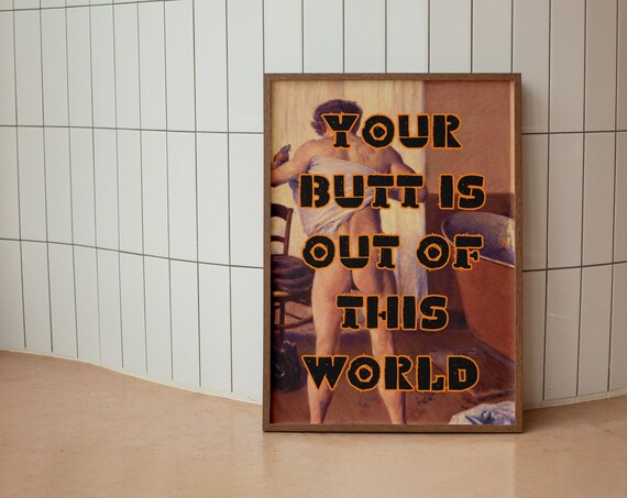 Funny Butt Print Retro Altered Art Bathroom Poster Hilarious Quote On Vintage Wall Art Funny Gift Idea Cute Bum