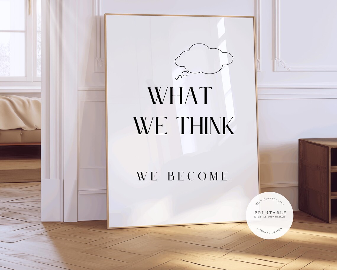What We Think We Become Thought Cloud Mindset Wisdom Quote Poster