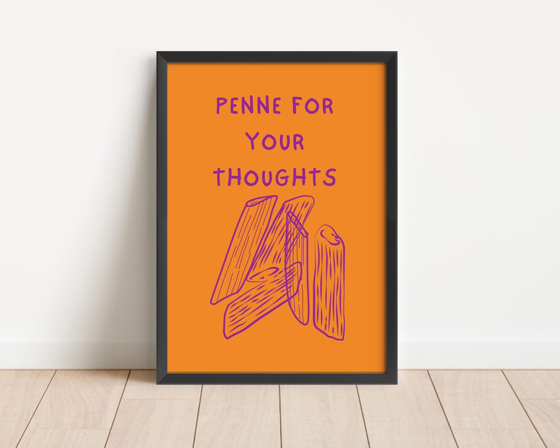 Penne For Your Thoughts Funny Kitchen Pasta Food Humor Poster - Image 3