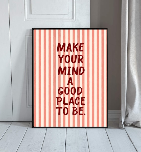 Make Your Mind A Good Place To Be Pink Striped Motivational Wall Art