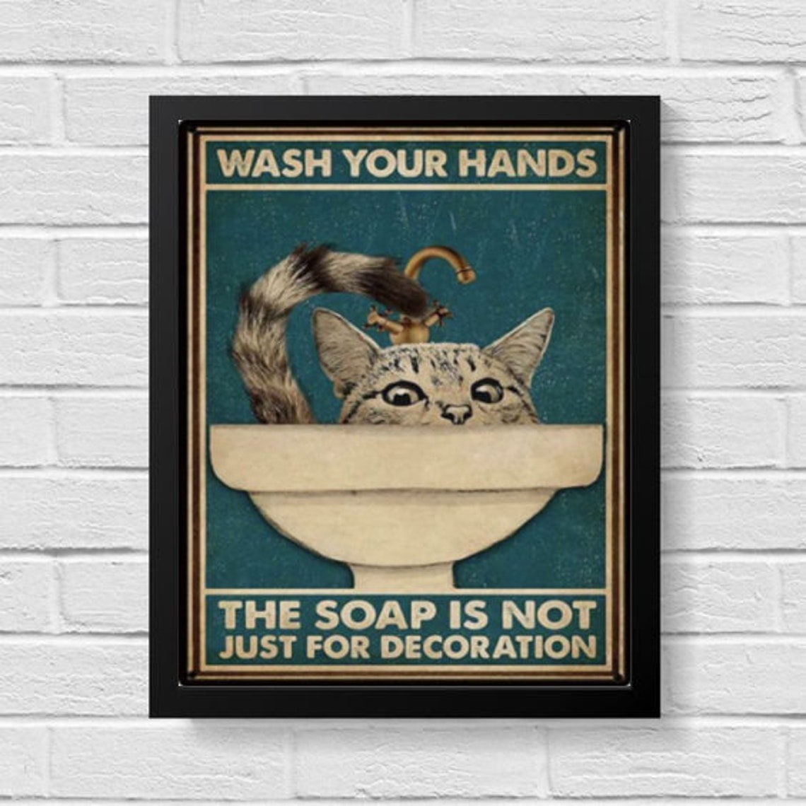 Wash Your Hands Funny Cat Sink Soap Vintage Bathroom Quote Poster
