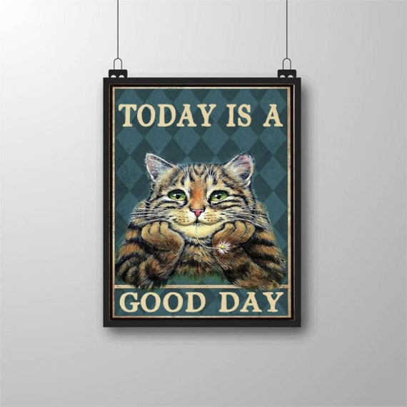 Today Is A Good Day Cat Bathroom Decor Wall Art For Bathroom Funny Art Home Decor Funy Wall Art