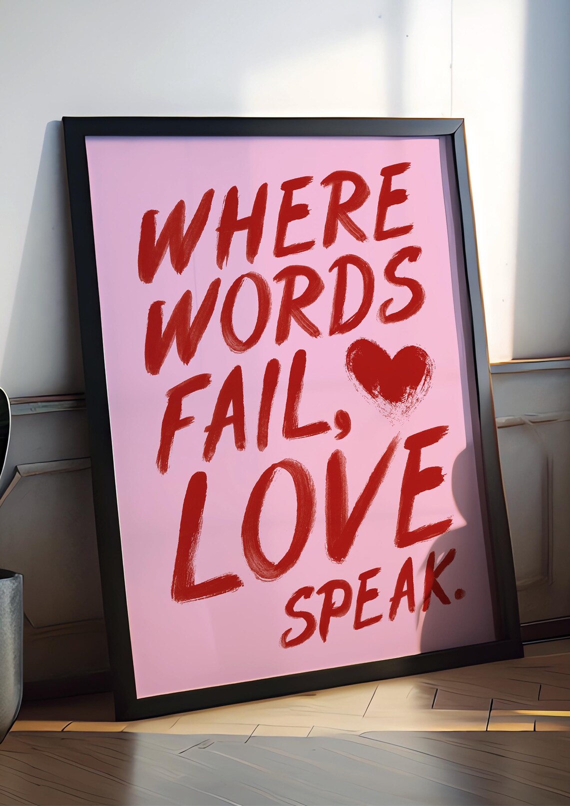 Where Words Fail Love Speaks, Typographic Poster - Image 3