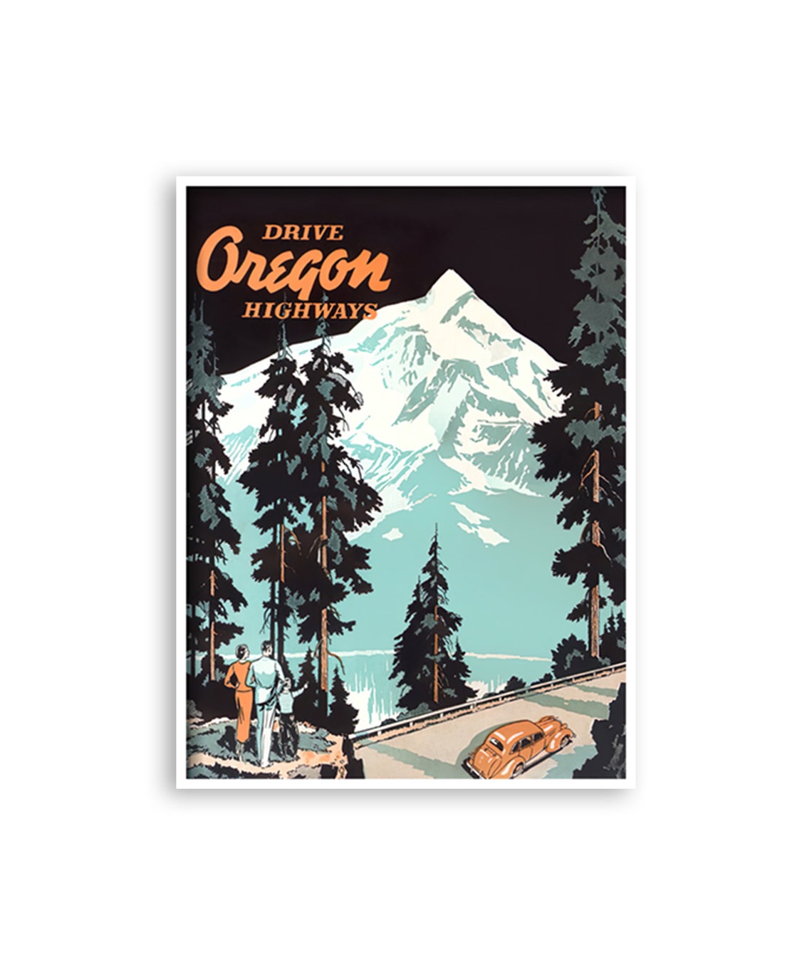 Drive Oregon Highways Vintage Snow Peak Mountain Road Trip Poster
