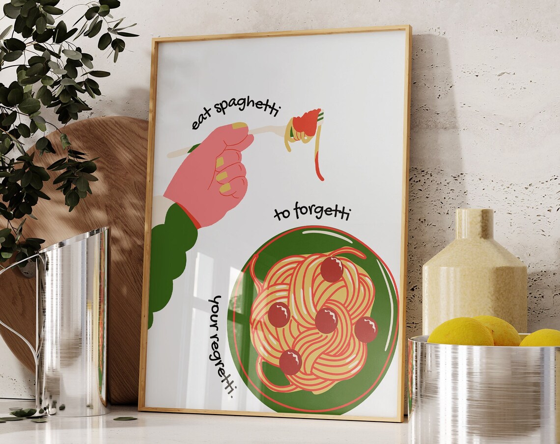 Eat Spaghetti to Forgetti Funny Italian Kitchen Food Quote Poster