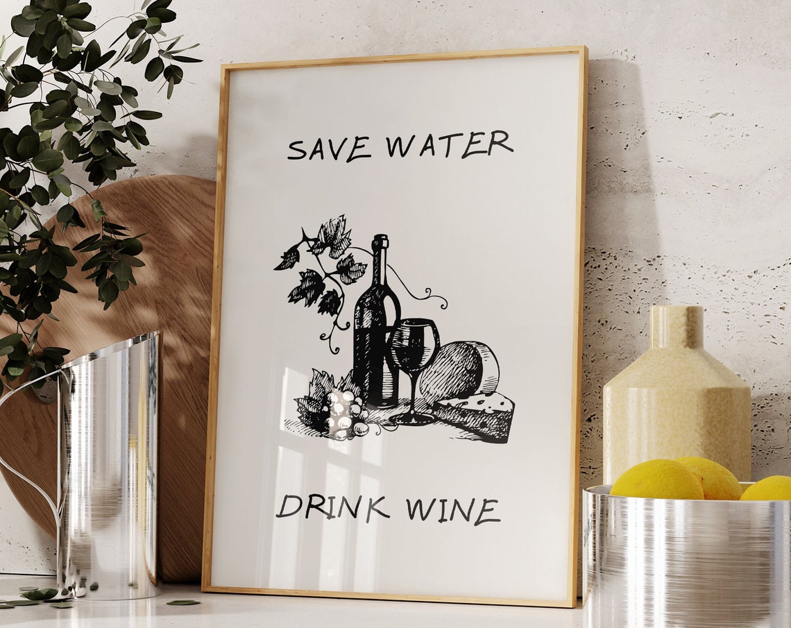 Save Water Drink Wine Hand Sketch Wine Bottle Bar Cart Kitchen Poster