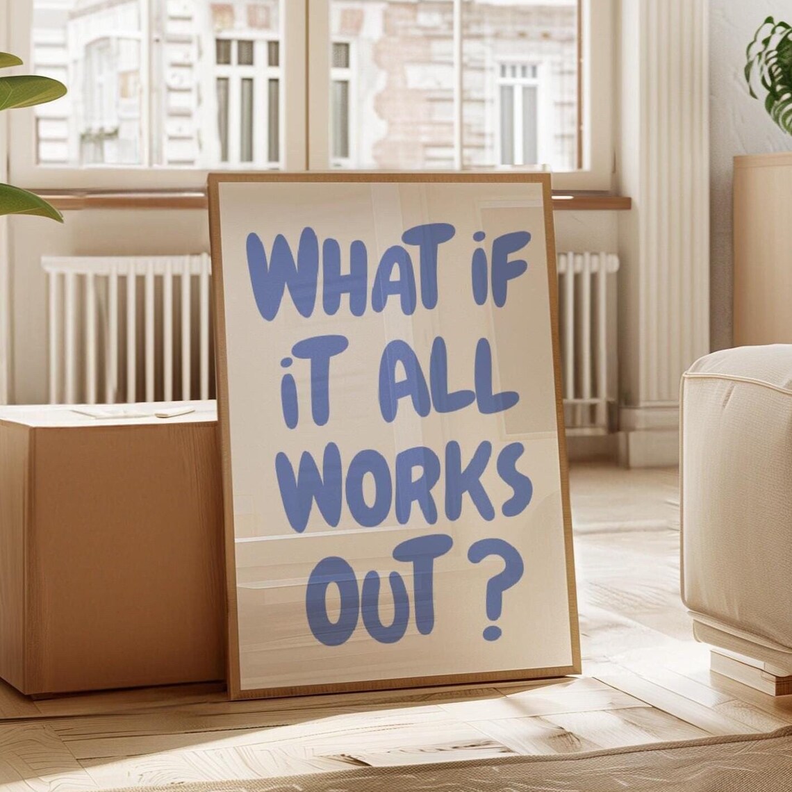 What If It All Works Out Typographic Quote Poster