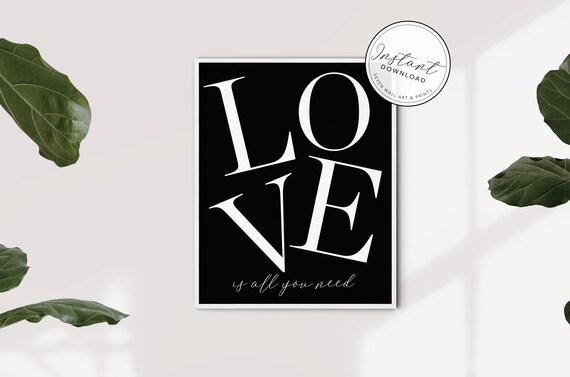Love Is All You Need Print Home Decor Poster Love Poster Love Typography Wall Art