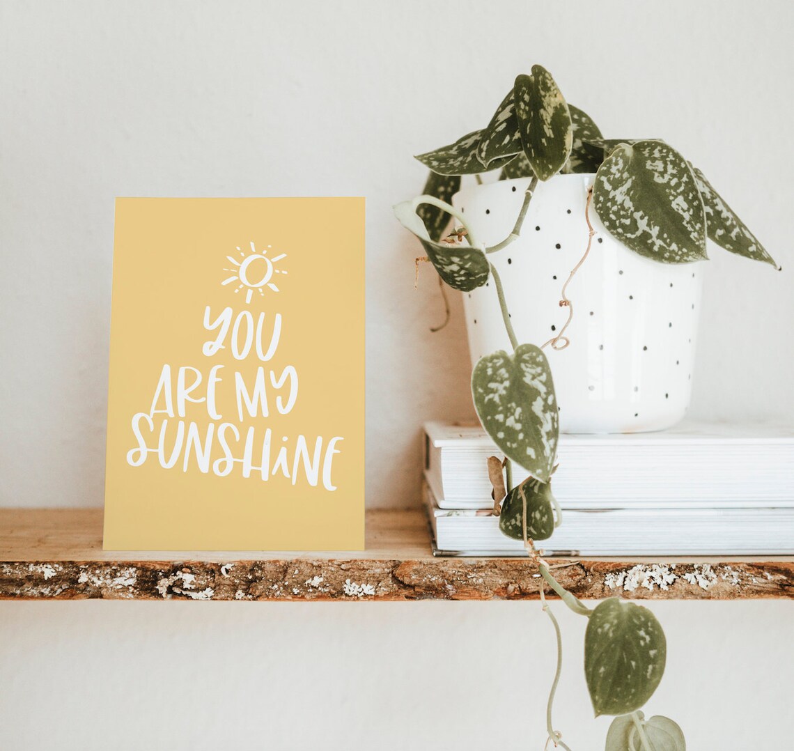 You Are My Sunshine Yellow Greeting Card Sun Positive Art Print - Image 5