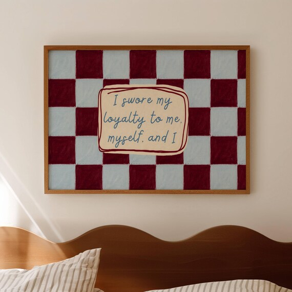 I Swore My Loyalty To Me Ophelia Taylor Inspired Lyric Blue Quote Print Horizontal Above Bed Wall Art Hand Drawn Textured Checkered Poster