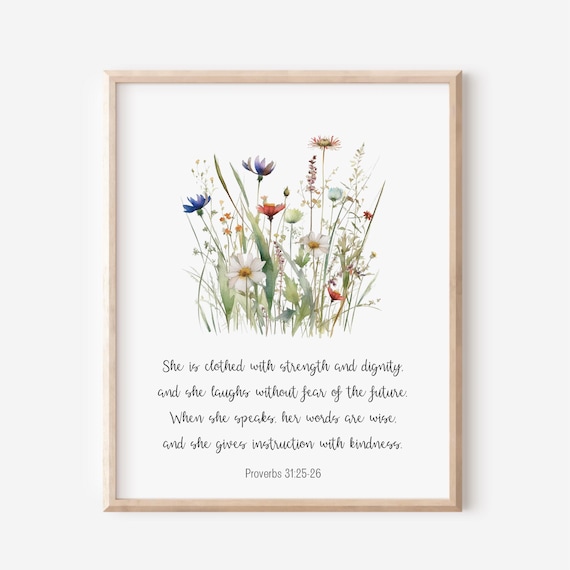 Proverbs 3125 She Is Clothed With Strength And Dignity Bible Verse Wall Art Christian Gift For Women Scripture Watercolor Wildflowers