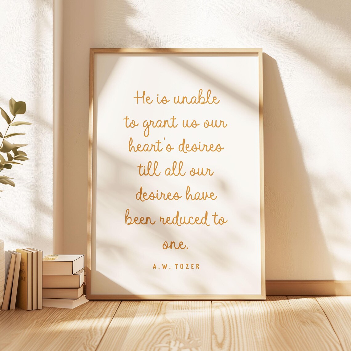 A W Tozer Heart Desires Quote Gold Script Minimalist Christian Message Poster - Image 2