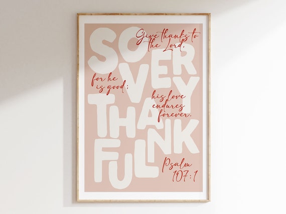 So Very Thankful Psalm 107:3 Christian Art Print