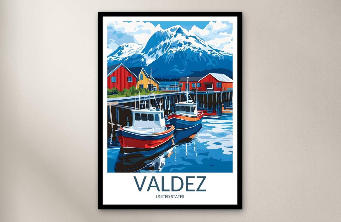 Valdez Alaska Fishing Harbor Boats Snow Capped Mountain Travel Poster