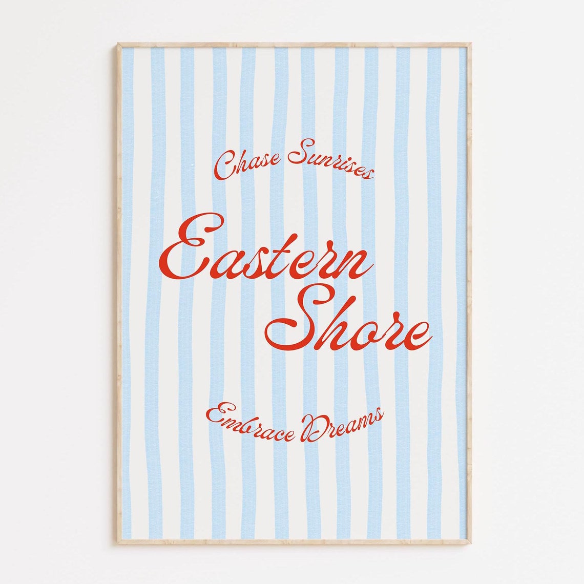 Eastern Shore Chase Sunrises Embrace Dreams Coastal Script Poster
