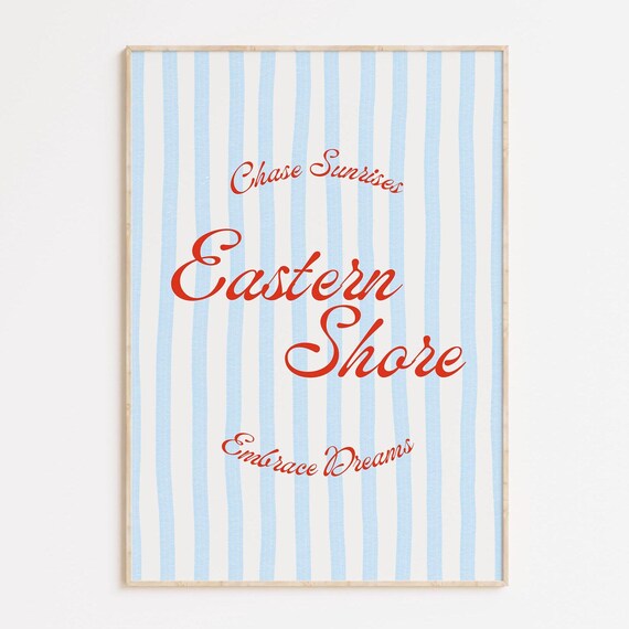 Eastern Shore Chase Sunrises Embrace Dreams Coastal Script Poster