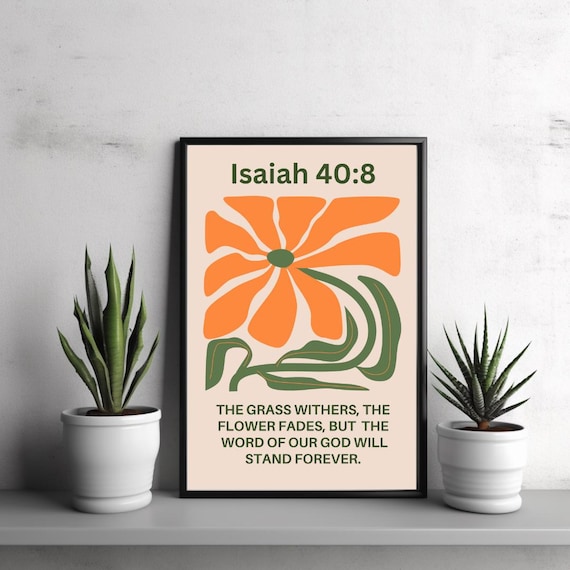 Isaiah 40:8 Grass Withers Retro Orange Flower Bible Verse Poster
