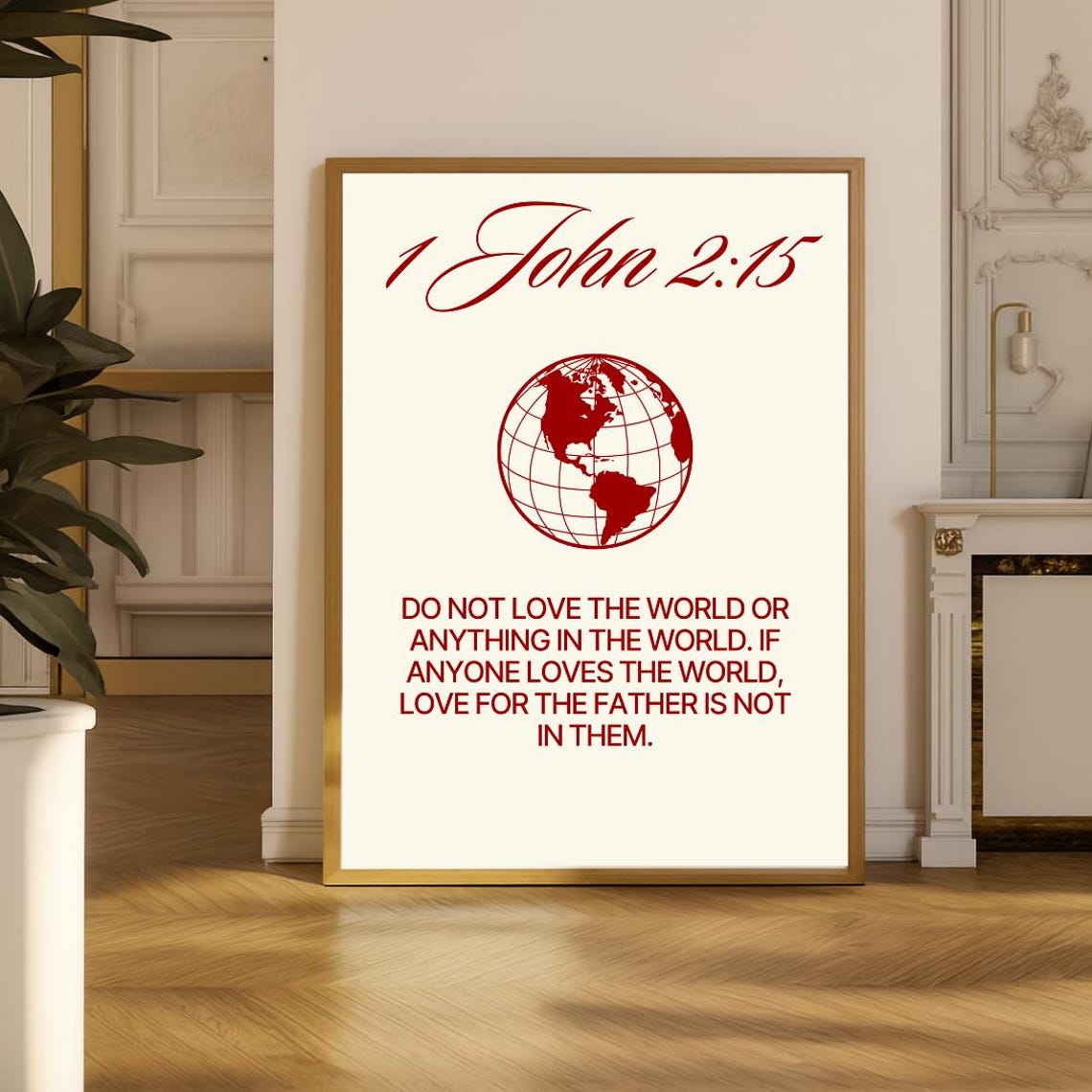 1 John 215 Do Not Love the World Bible Verse Red Globe Scripture Print