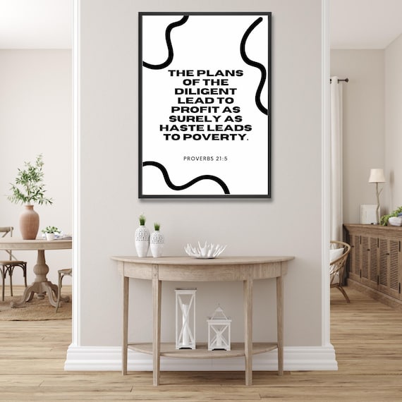 Proverbs 21:5 Diligent Plans Bible Verse Black White Abstract Line Poster