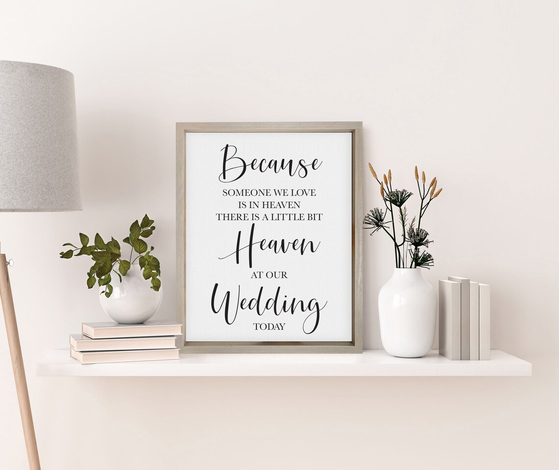 Because Someone We Love Is In Heaven Wedding Memorial Sign Poster - Image 3