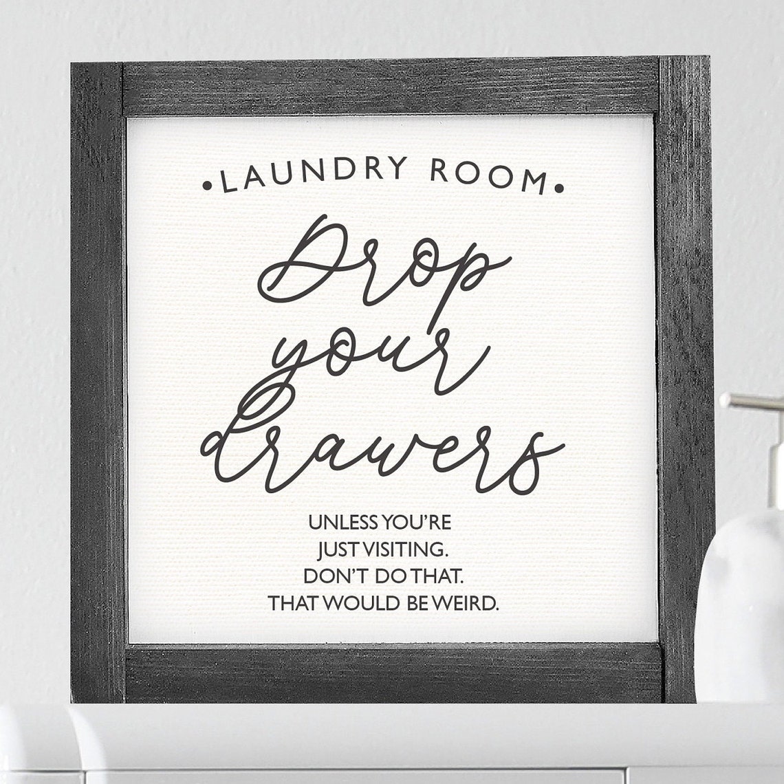 Funny Drop Your Drawers Laundry Room Script Humor Sign Poster - Image 3