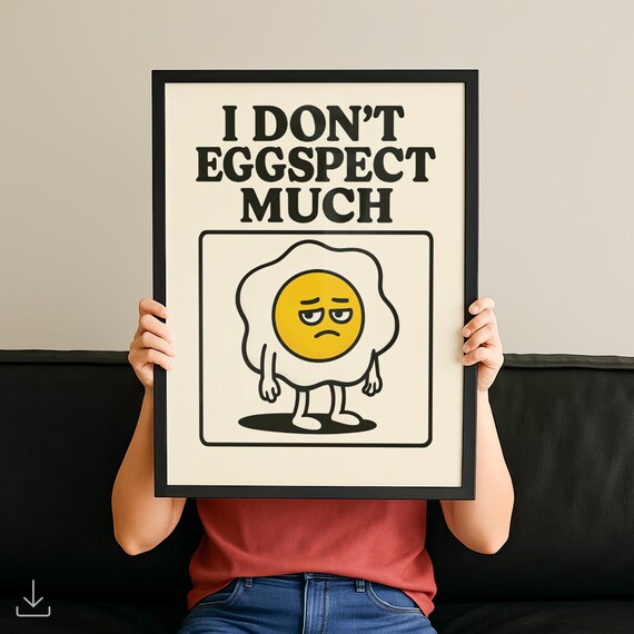 I Don't Eggspect Much Funny Sad Fried Egg Retro Quote Wall Art