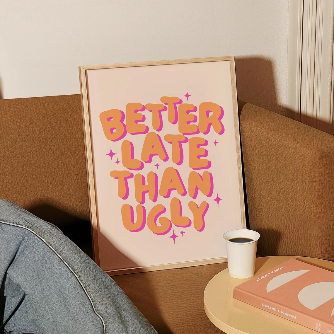 Better Late Than Ugly Orange Pink Retro Typography Funny Poster - Image 3