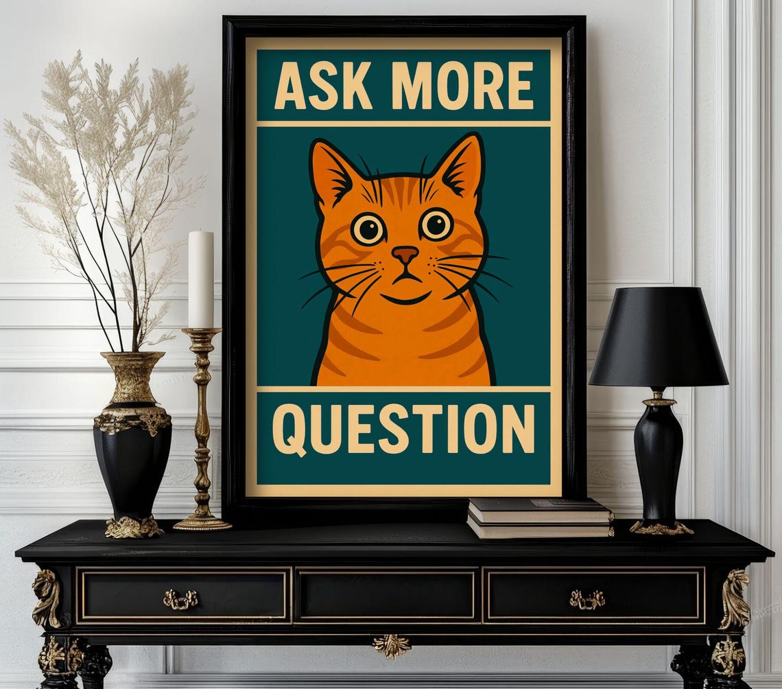 Ask More Question Curious Orange Cat Retro Teal Cream Funny Poster