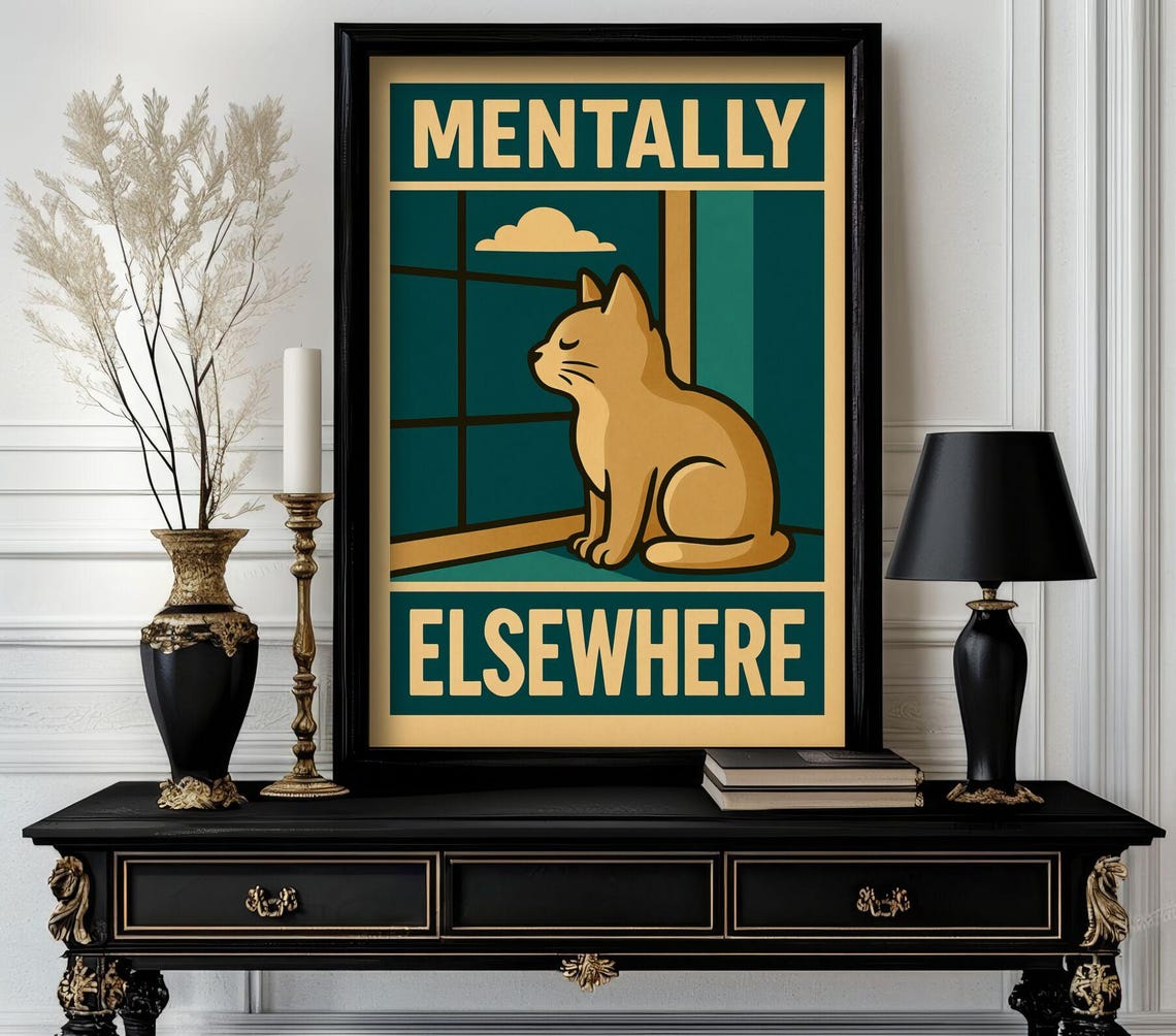 Mentally Elsewhere Window Cat Retro Daydream Escape Poster Decor