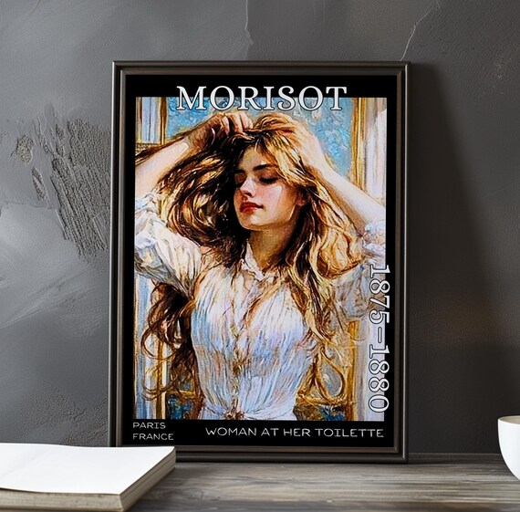 Woman At Her Toilette 18751880 Berthe Morisot Print Poster Impressionism Post Impressionist Mirror Scene 19th Century Figure Study