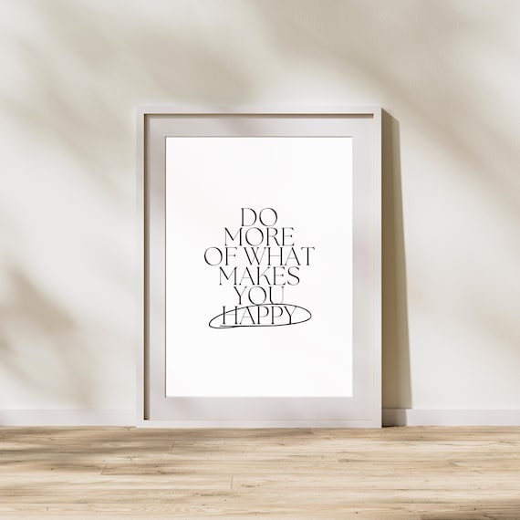 Do More of What Makes You Happy Circled Typography Quote Poster