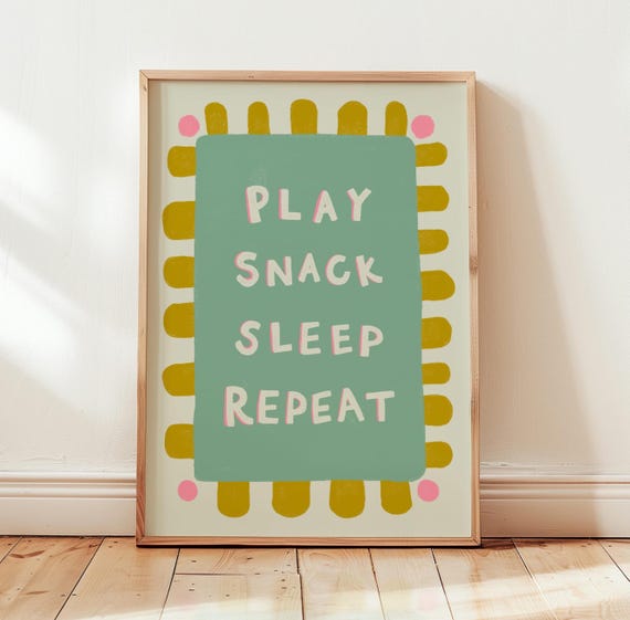 Play Snack Sleep Repeat Kids Playroom Wall Decor Gender Neutral Nursery Baby Gifts Art Silly Goose