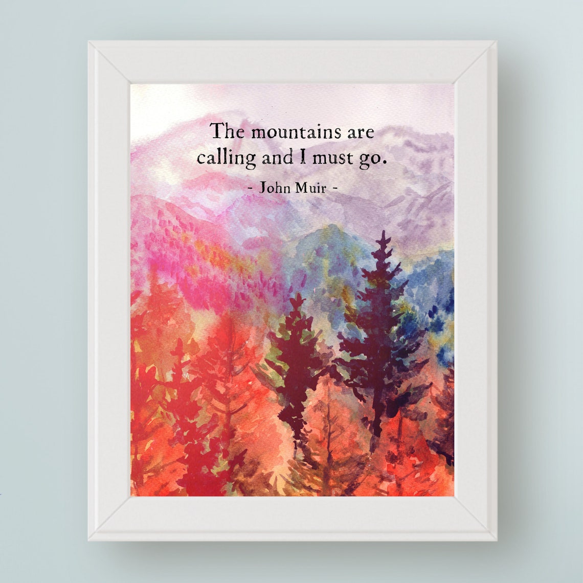 John Muir The Mountains Are Calling Autumn Forest Quote Wall Art Print