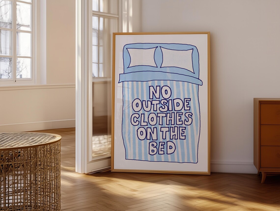 No Outside Clothes on the Bed Minimalist Typography Art Print