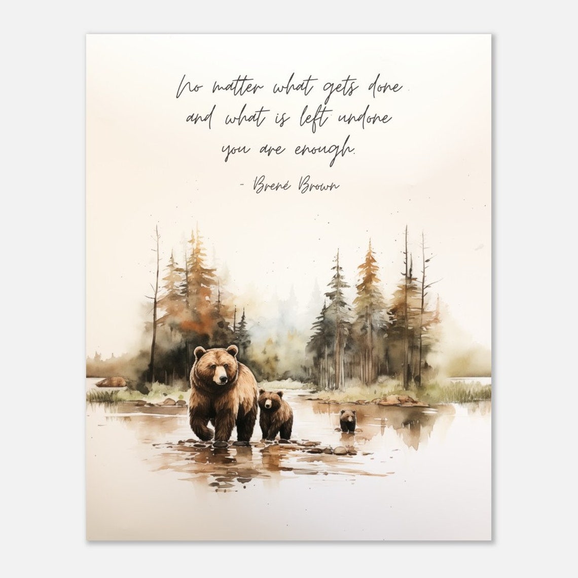 Brene Brown You Are Enough Quote Mother Bear Cubs River Poster - Image 3