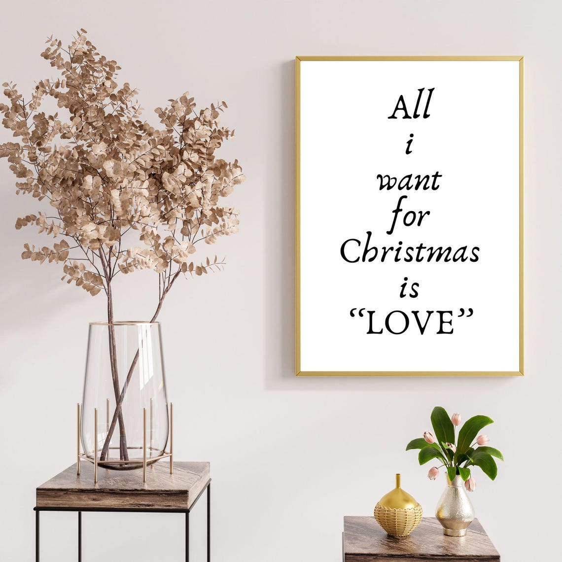 All I Want For Christmas Is Love Minimalist Script Holiday Poster