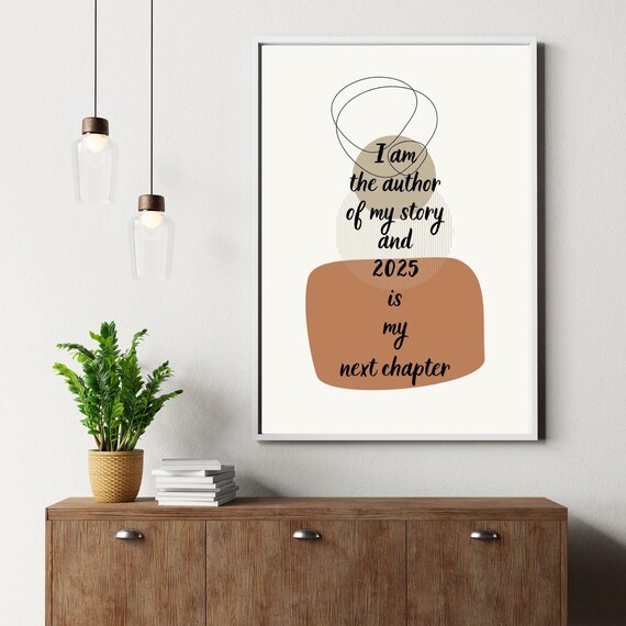 I Am The Author Of My Story 2025 Is My Next Chapter Boho Quote Poster