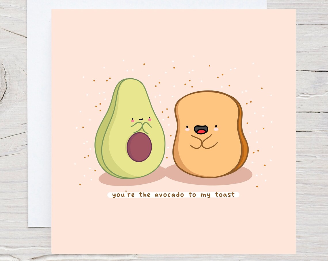 Avocado and Toast You Are the Avocado To My Toast Card Print