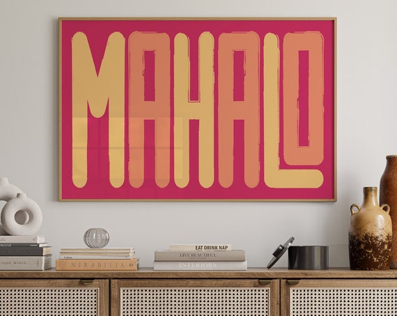 Mahalo Art Print Boho Minimalist Prints Modern Art Bohominimalistdecor Hawaiian Art Physical Poster Print Shipped To You
