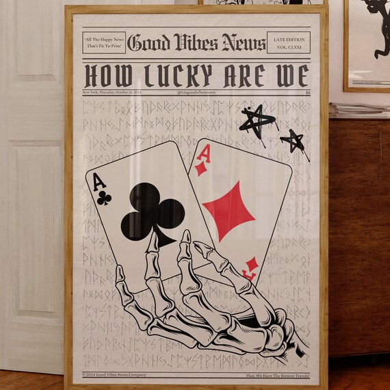 How Lucky Are We Newspaper Poster Skeleton Hand Holding Two Aces Artwork